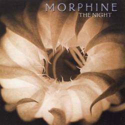 Morphine : The Night